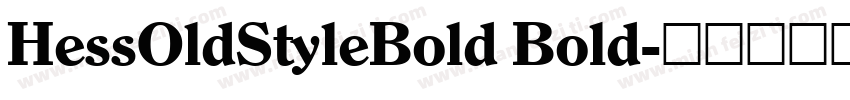 HessOldStyleBold Bold字体转换